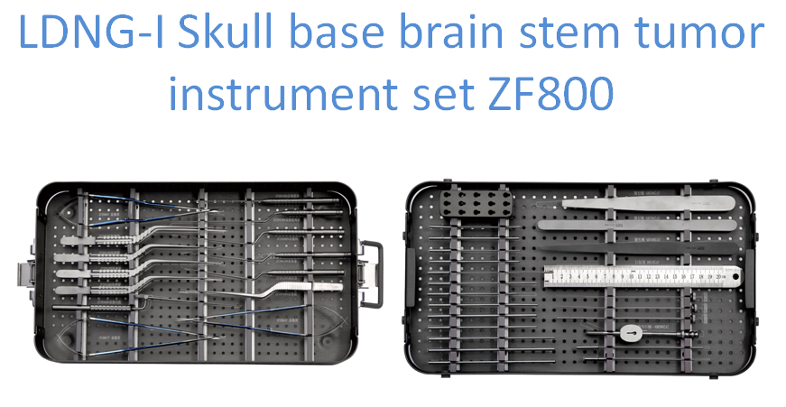 LDNG-I Skull base brain stem tumor instrument set ZF800
