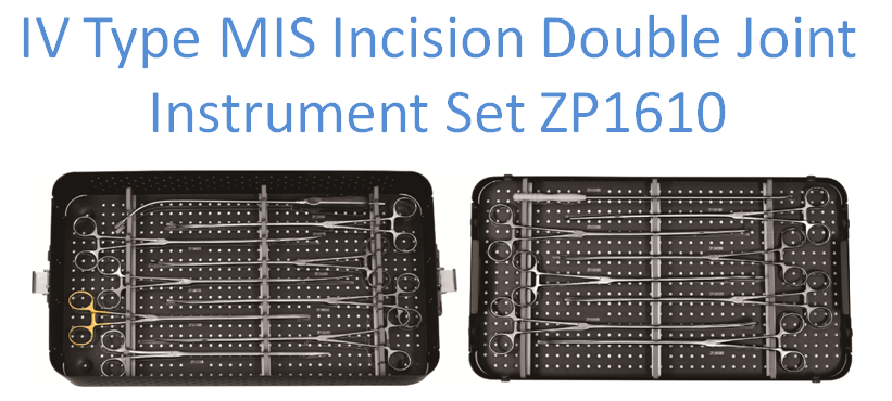 IV Type MIS Incision Double Joint Instrument Set ZP1610
